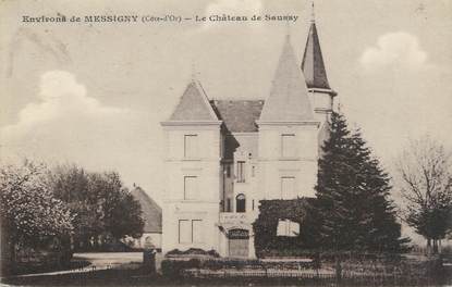 / CPA FRANCE 21 "Environs de Messigny, le château de Saussy"