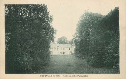 / CPA FRANCE 76 "Epouville, château de la Payennière"