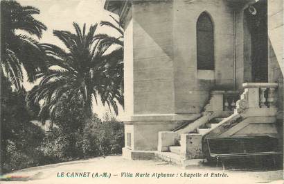/ CPA FRANCE 06 "Le Cannet, villa Marie Alphonse, chapelle et entrée"