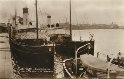 / CPSM FRANCE 76 "Le Havre, embarcadère pour Trouville et Honfleur" / BATEAU