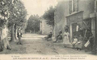 CPA FRANCE 13 "Les Paluds de Noves, entrée du village et Epicerie Bouchet"