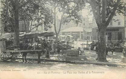 CPA FRANCE 13 "Aix en Provence, la Place aux Herbes et la Poissonnerie"