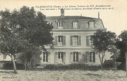 CPA FRANCE 89 "Villeblevin, les colonies scolaires du XII e Arrondissement, cour intérieure, transformées en Hopital auxiliaire"