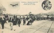 13 Bouch Du Rhone CPA FRANCE 13 "Marseille, semaine d'Aviation, 1911, Aviateur Garros"