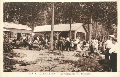 / CPA FRANCE 77 "nanteuil les Meaux, la guinguette des peupliers"