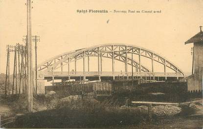 / CPA FRANCE 89 "Saint Florentin, nouveau pont en ciment armé"