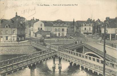 / CPA FRANCE 72 "Le Mans, pont en X et quartier du Pré"