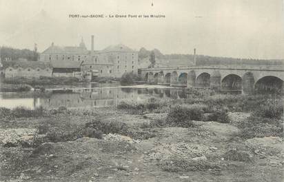 / CPA FRANCE 70 "Port sur Saône, le grand pont et les moulins"