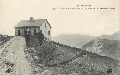 / CPA FRANCE 65 "Route d'Argelès à Eaux Bonnes, la cantine d'Arbazy"