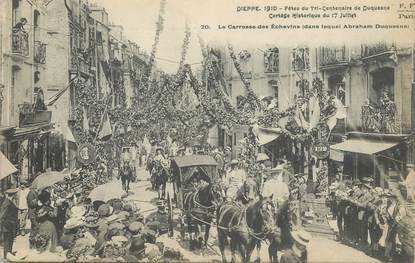 CPA FRANCE 76 "Dieppe, 1910, Fêtes du Tri centenaire de Duquesne, cortège"