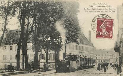 CPA FRANCE 21 "Chatillon sur Seine, la sous préfecture, ancien couvent des Bénédictines" / TRAMWAY / TRAIN