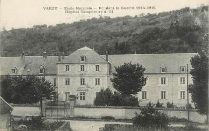 / CPA FRANCE 58 "Varzy, école Normale, hôpital Temporaire nr 51"