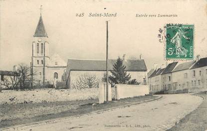 / CPA FRANCE 77 "Saint Mard, entrée vers Dammartin"