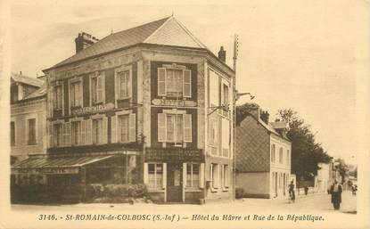 CPA FRANCE 76 "Saint Romain de Colbosc, Hotel du Havre et rue de la République"