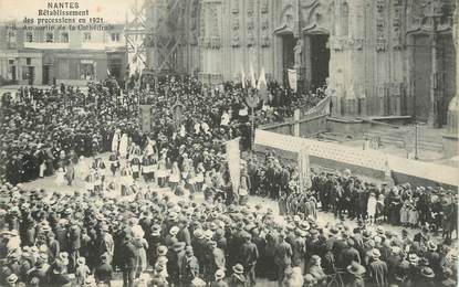 / CPA FRANCE 44 "Nantes, rétablissement des procéssions en 1921, au sortir de la cathédrale"