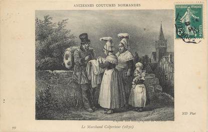 / CPA FRANCE 14 "Le marchand Colporteur" / FOLKLORE NORMAND 