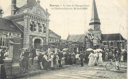 CPA FRANCE  60 "Sarcus, le jour de l'Inauguration de l'Ecole de Garçons, 1910"