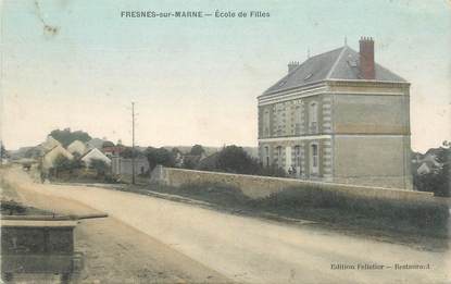 / CPA FRANCE 77 "Fresnes sur Marne, école de filles"