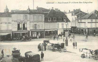 / CPA FRANCE 16 "Cognac, place François 1er et entrée d'Angoulême"