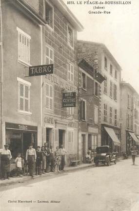  CPA  FRANCE 38 "Le Péage de Roussillon, la Grande rue, Tabac et Hotel du Centre"