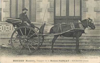 CPA FRANCE 38 "Bourgoin, Voyageur de la Maison Farçat, Roudet Marius"