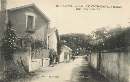 / CPA FRANCE 17 "Ile d'Oléron, Saint Trojan Les Bains, rue Omer Charlet"