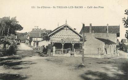 / CPA FRANCE 17 "Ile d'Oléron, Saint Trojan les Bains, café des Pins"