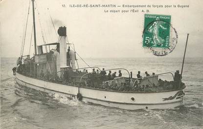 / CPA FRANCE 17 "Ile de Ré, Saint Martin, embarquement de forçats pour la Guyane" / BATEAU