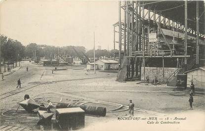 / CPA FRANCE 17 "Rochefort sur Mer, Arsenal, cale de construction"