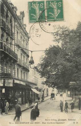 / CPA FRANCE 17 "Rochefort sur Mer, rue Cochon Duvivier"