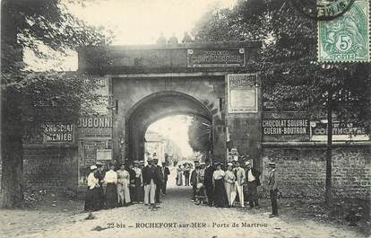 / CPA FRANCE 17 "Rochefort sur Mer, porte de Martrou"