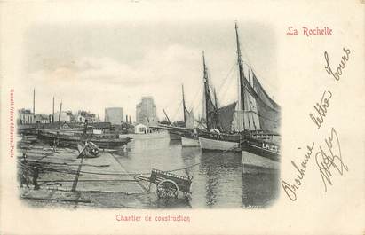 / CPA FRANCE 17 "La Rochelle, Chantier de construction" / TYPE BLANC