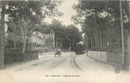 / CPA FRANCE 17 "Royan, l'entrée du parc"