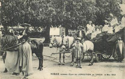  CPA FRANCE 80 "Nibas, Char de l'Erection de Croix, 1912"