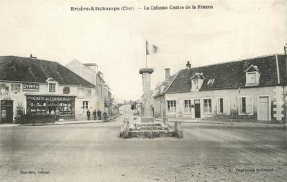 / CPA FRANCE 18 "Bruère Allichamps, la colonne centre de la France "