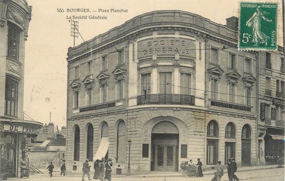 / CPA FRANCE 18 "Bourges, place Planchat, la Société Générale" / SG / BANQUE