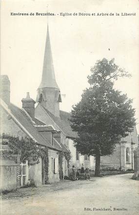  CPA FRANCE 28 "Env. de Brezolles, Eglise  de Bérou et arbre de la Liberté"