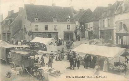 / CPA FRANCE 18 "Le Châtelet, le marché"