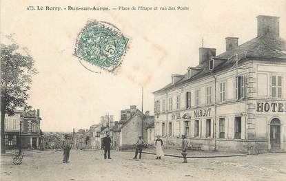 / CPA FRANCE 18 "Dun sur Auron, place de l'étape et rue des ponts"