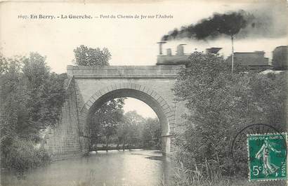 / CPA FRANCE 18 "La Guerche, pont du chemin de fer sur l'Aubois"