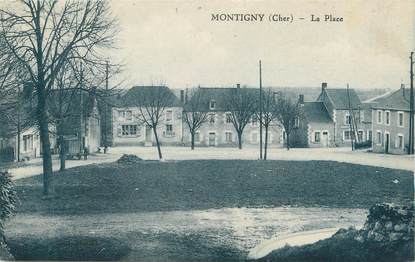 / CPA FRANCE 18 "Montigny, la place"