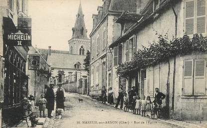 / CPA FRANCE 18 "Mareuil sur Arnon, rue de l'église"