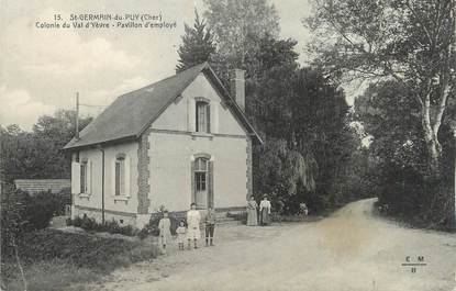 / CPA FRANCE 18 "Saint Germain du Puy, colonie du Val d'Yèvre, pavillon d'employé"