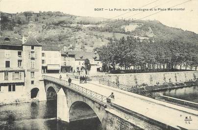 / CPA FRANCE 19 "Bort, le pont sur la dordogne et la place Marmontel"