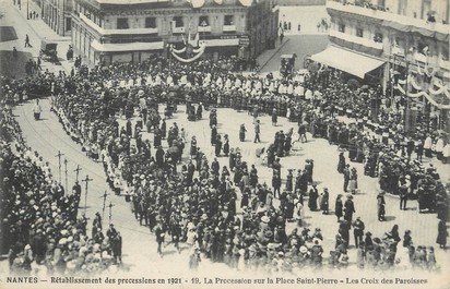 / CPA FRANCE 44 "Nantes, rétablissement des processions en 1921"