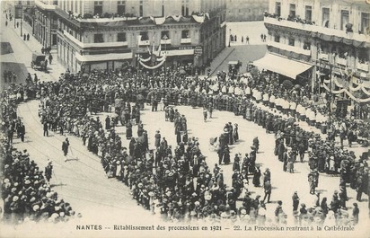 / CPA FRANCE 44 "Nantes, rétablissement des processions en 1921,la procession rentrant à la Cathédrale"