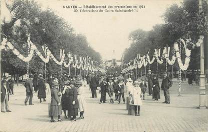 / CPA FRANCE 44 "Nantes, rétablissement des processions en 1921, décorations du cours Saint André"