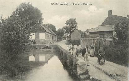 / CPA FRANCE 80 "Caix, rue de Fleurons"