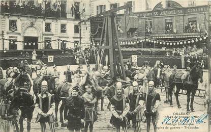 CPA FRANCE 45 "Orléans, les fêtes de Jeanne d'Arc, le cortège historique, engins de guerre"