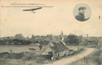 CPA FRANCE 28 "Chateauneuf en Thymerais, Aviation, monoplan Antoinette"